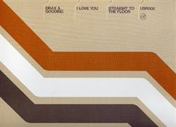 I Love You Straight To The Floor album cover